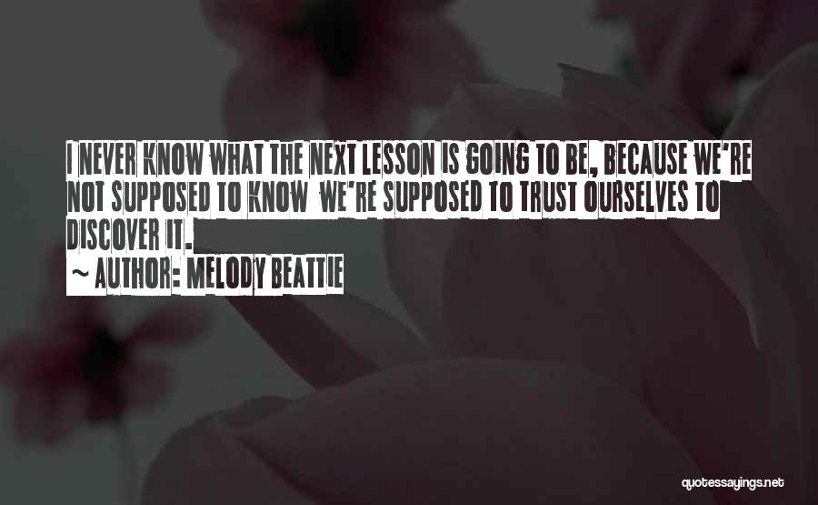 Trust Ourselves Quotes By Melody Beattie