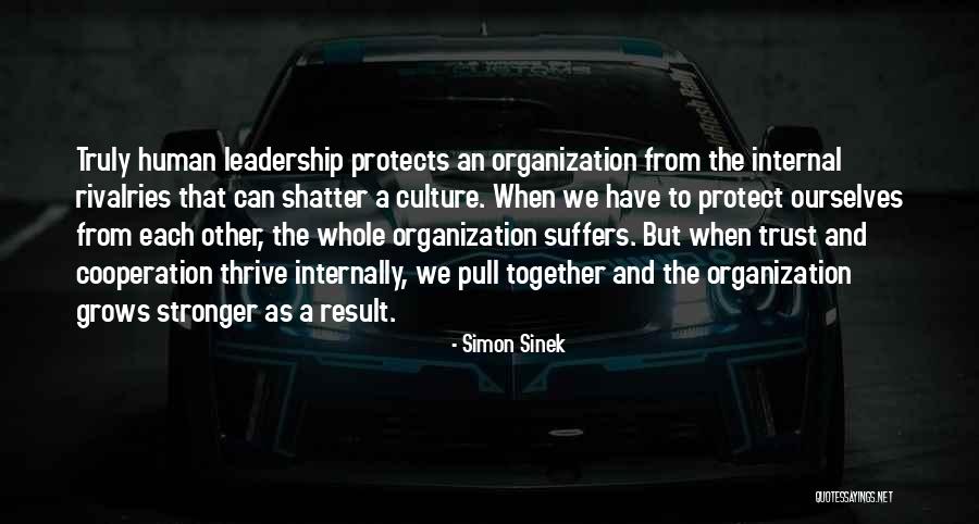 Trust Ourselves Quotes By Simon Sinek