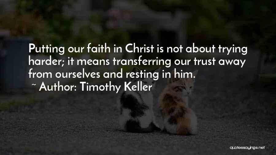 Trust Ourselves Quotes By Timothy Keller