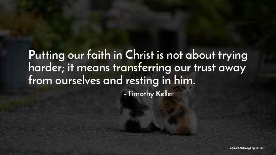 Trust Ourselves Quotes By Timothy Keller