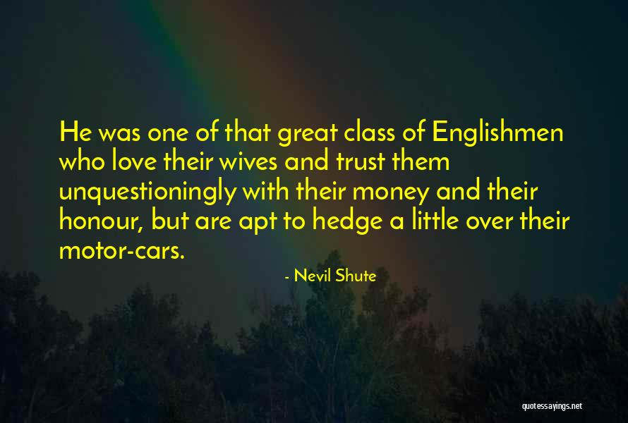 Trust Over Love Quotes By Nevil Shute Trust Over Love Quotes By Nevil Shute