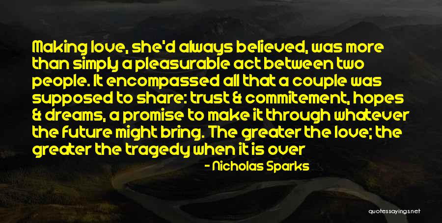 Trust Over Love Quotes By Nicholas Sparks Trust Over Love Quotes By Nicholas Sparks
