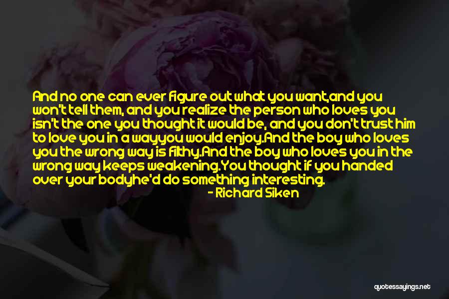 Trust Over Love Quotes By Richard Siken Trust Over Love Quotes By Richard Siken