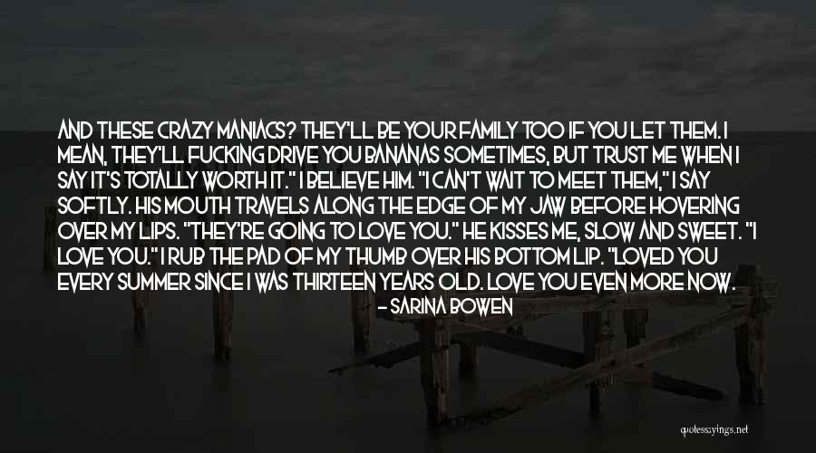 Trust Over Love Quotes By Sarina Bowen Trust Over Love Quotes By Sarina Bowen