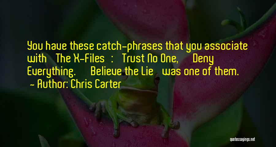 Trust Phrases Quotes By Chris Carter