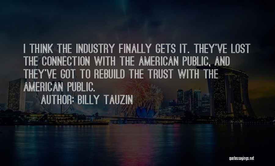 Trust Rebuild Quotes By Billy Tauzin