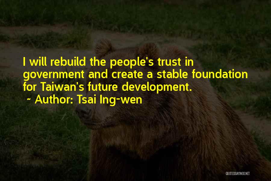 Trust Rebuild Quotes By Tsai Ing-wen