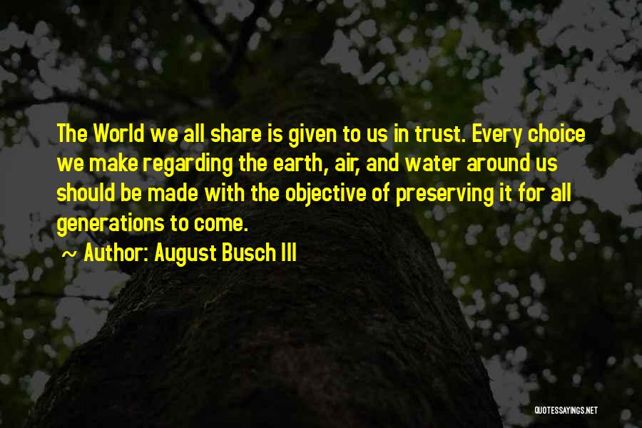 Trust Regarding Quotes By August Busch III