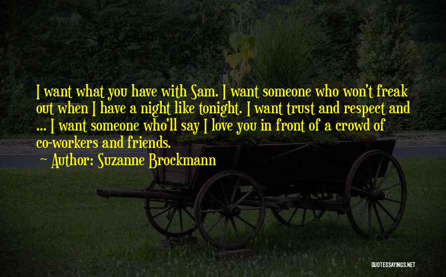 Trust Respect And Love Quotes By Suzanne Brockmann