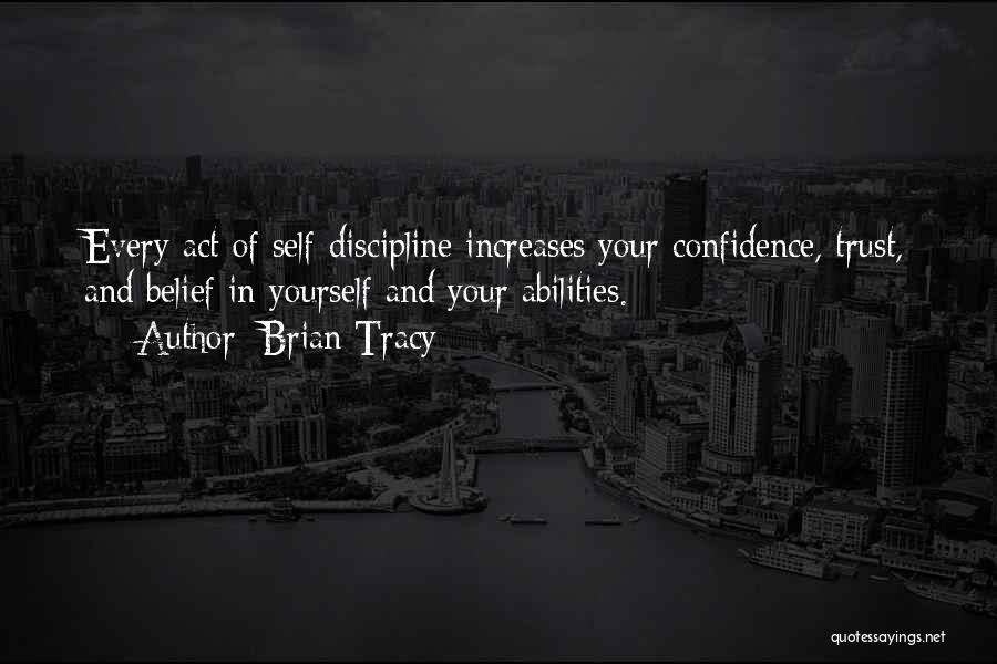 Trust Self Quotes By Brian Tracy