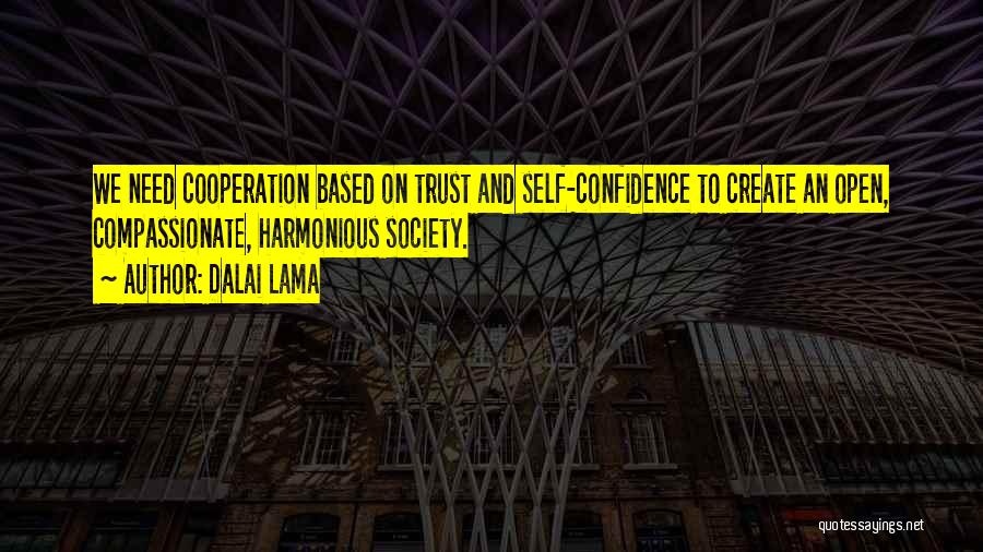 Trust Self Quotes By Dalai Lama