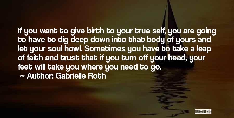 Trust Self Quotes By Gabrielle Roth