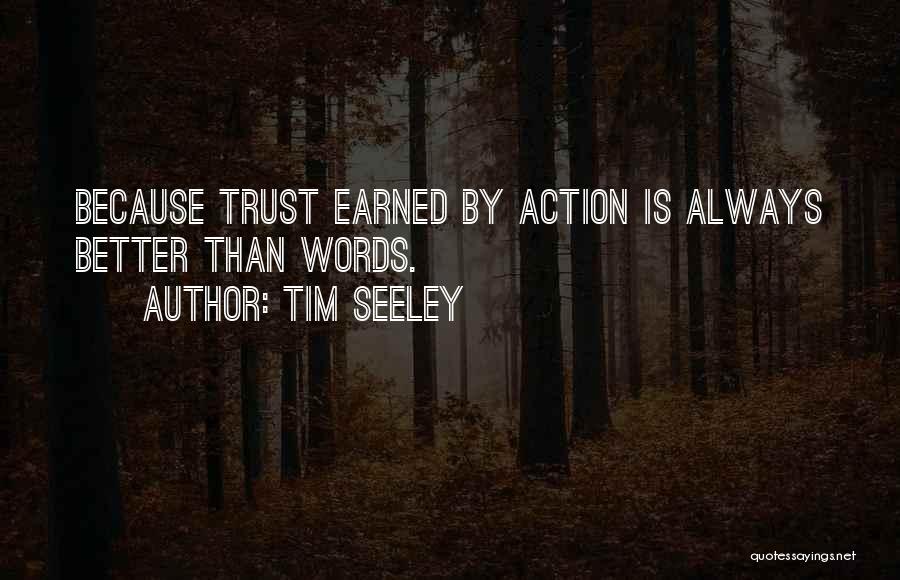 Trust Should Be Earned Quotes By Tim Seeley