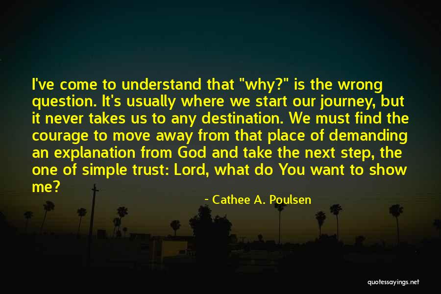 Trust Takes Quotes By Cathee A. Poulsen Trust Takes Quotes By Cathee A. Poulsen
