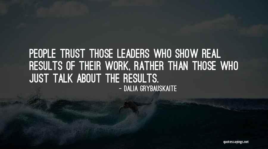 Trust Talk Quotes By Dalia Grybauskaite Trust Talk Quotes By Dalia Grybauskaite