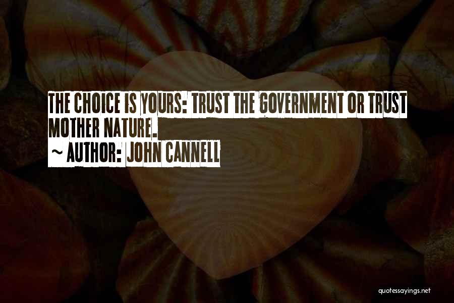 Trust The Government Quotes By John Cannell