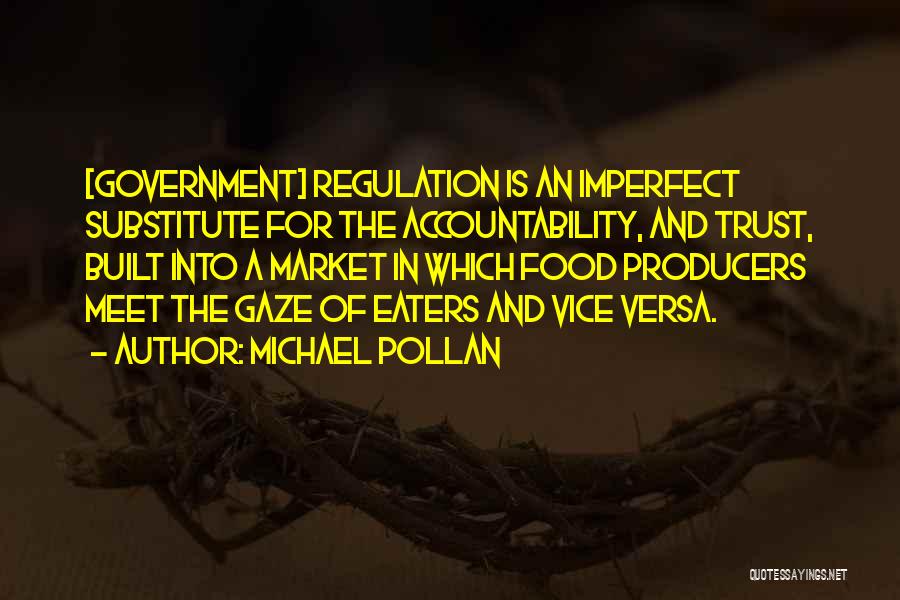 Trust The Government Quotes By Michael Pollan