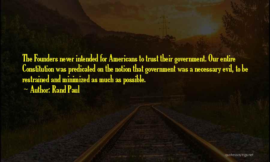 Trust The Government Quotes By Rand Paul