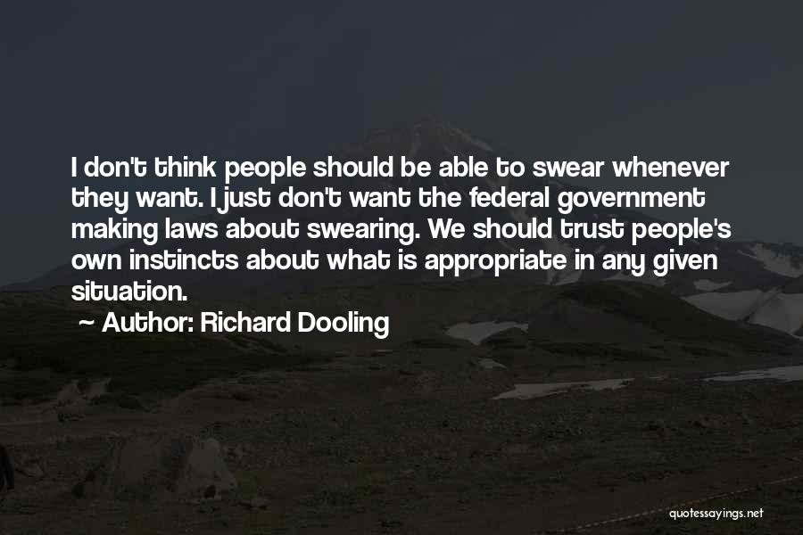 Trust The Government Quotes By Richard Dooling