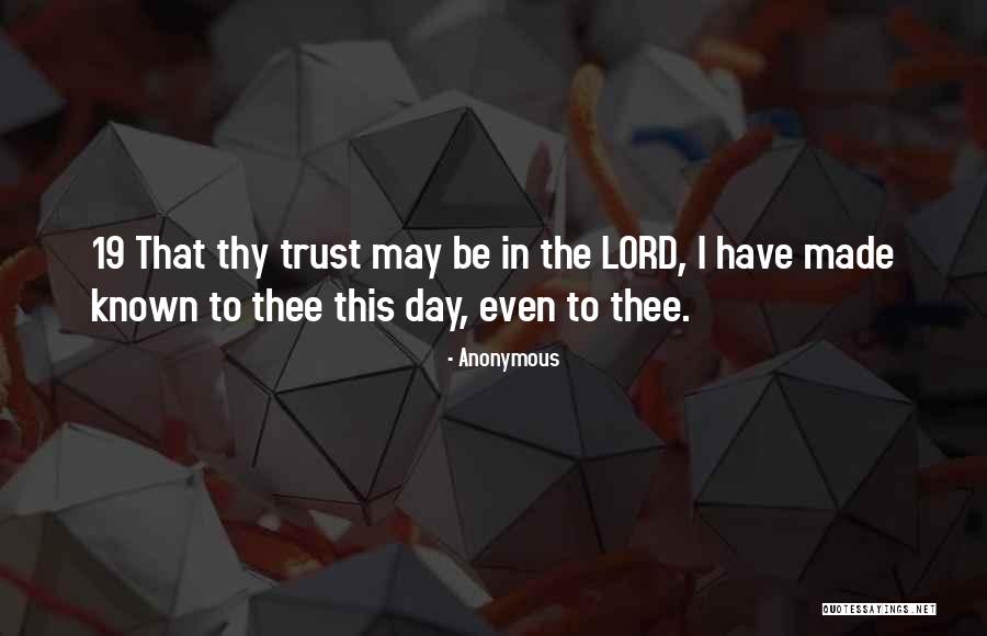 Trust The Lord Quotes By Anonymous Trust The Lord Quotes By Anonymous