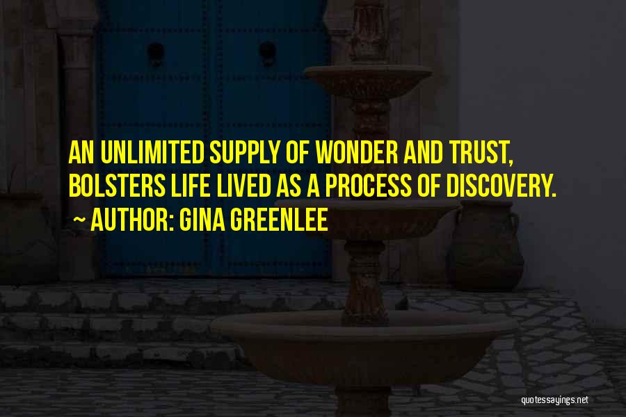 Trust The Process Of Life Quotes By Gina Greenlee