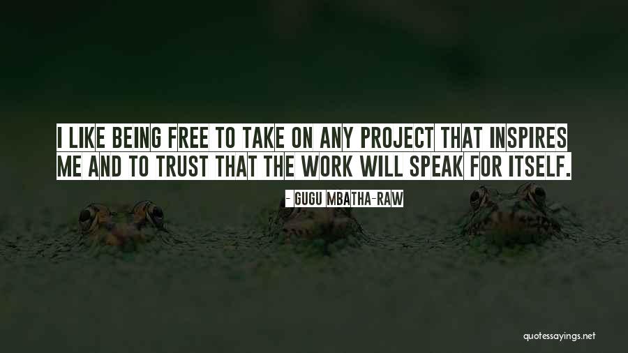 Trust The Quotes By Gugu Mbatha-Raw Trust The Quotes By Gugu Mbatha-Raw
