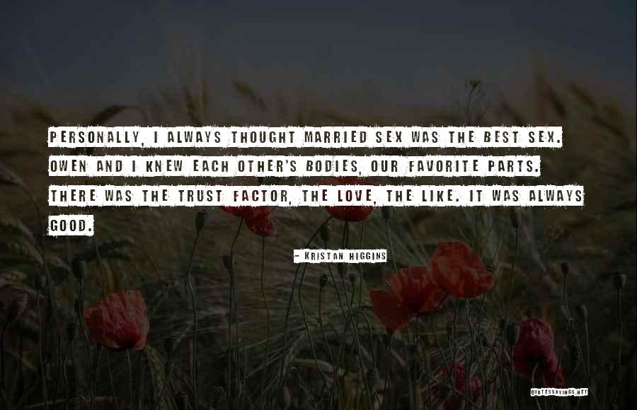 Trust The Quotes By Kristan Higgins Trust The Quotes By Kristan Higgins