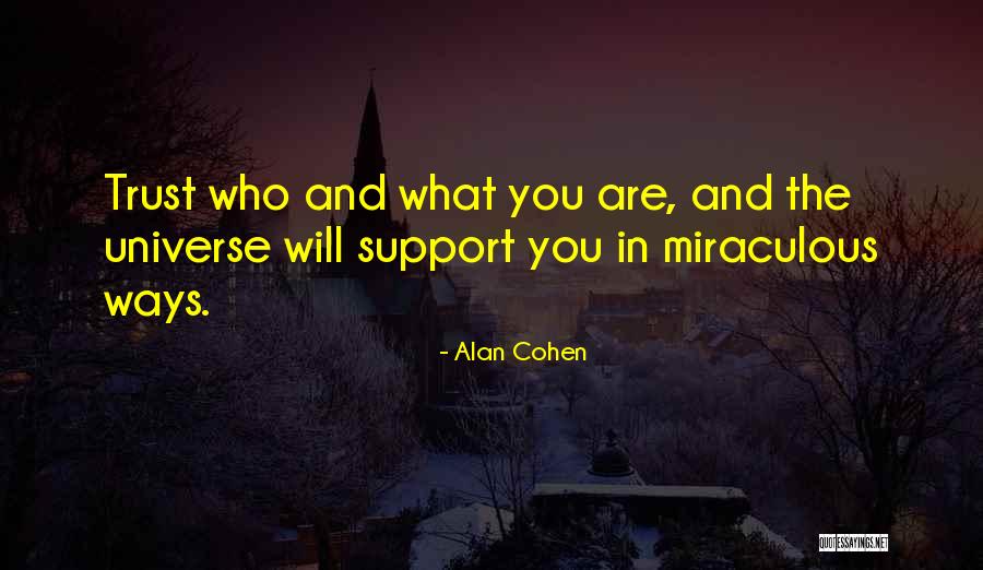 Trust The Universe Quotes By Alan Cohen Trust The Universe Quotes By Alan Cohen