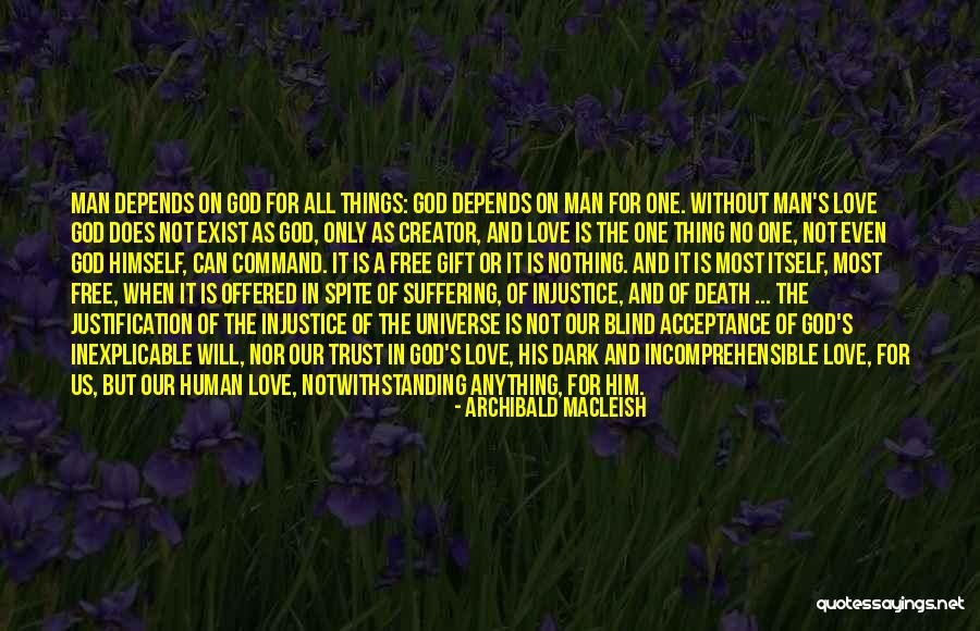Trust The Universe Quotes By Archibald MacLeish Trust The Universe Quotes By Archibald MacLeish