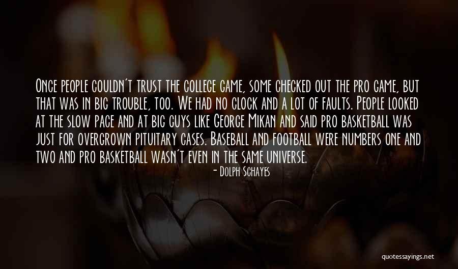 Trust The Universe Quotes By Dolph Schayes Trust The Universe Quotes By Dolph Schayes