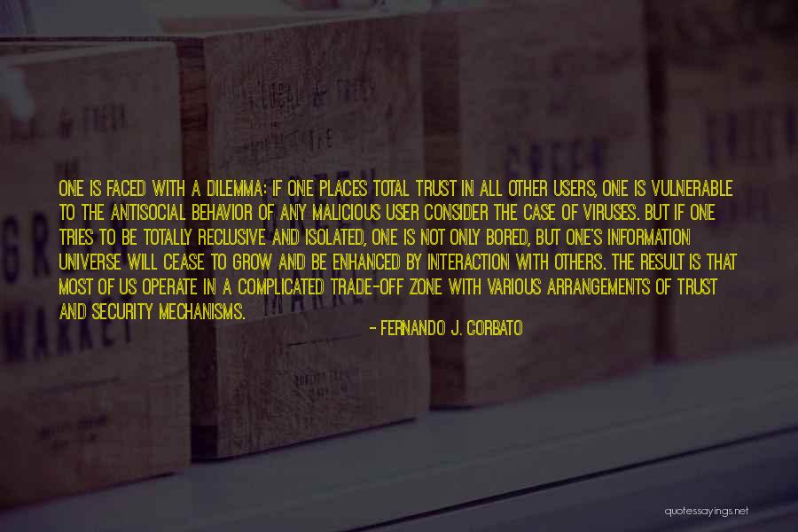 Trust The Universe Quotes By Fernando J. Corbato