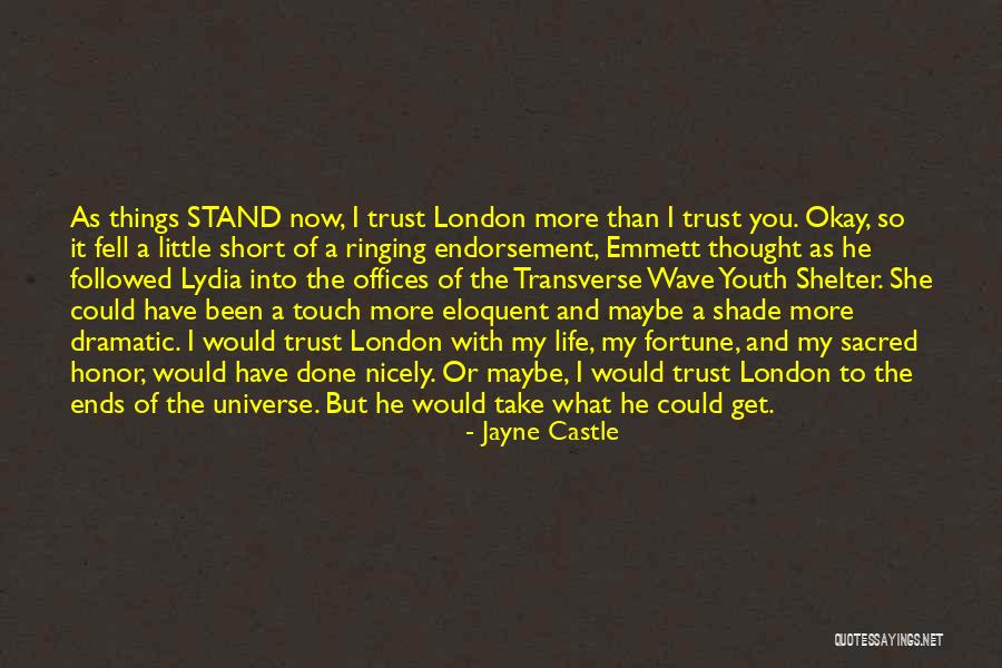 Trust The Universe Quotes By Jayne Castle Trust The Universe Quotes By Jayne Castle