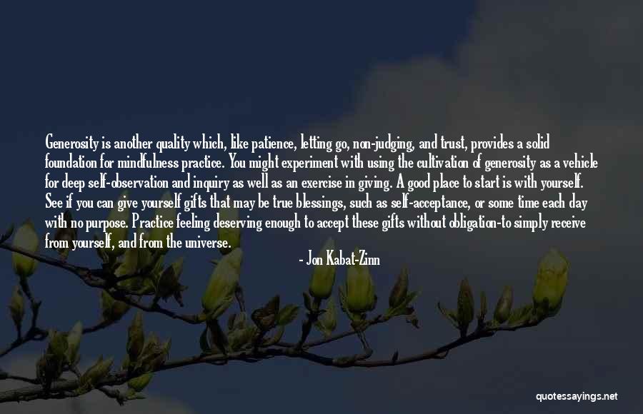 Trust The Universe Quotes By Jon Kabat-Zinn Trust The Universe Quotes By Jon Kabat-Zinn
