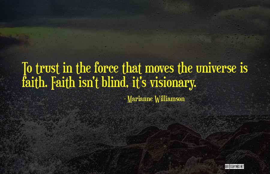 Trust The Universe Quotes By Marianne Williamson Trust The Universe Quotes By Marianne Williamson