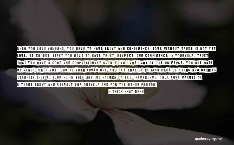 Trust The Universe Quotes By Thich Nhat Hanh Trust The Universe Quotes By Thich Nhat Hanh