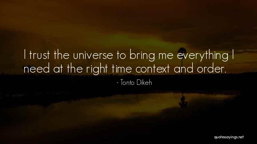 Trust The Universe Quotes By Tonto Dikeh Trust The Universe Quotes By Tonto Dikeh