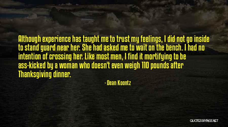Trust The Wait Quotes By Dean Koontz Trust The Wait Quotes By Dean Koontz