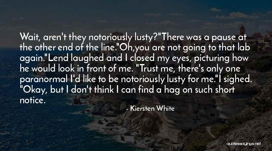 Trust The Wait Quotes By Kiersten White Trust The Wait Quotes By Kiersten White