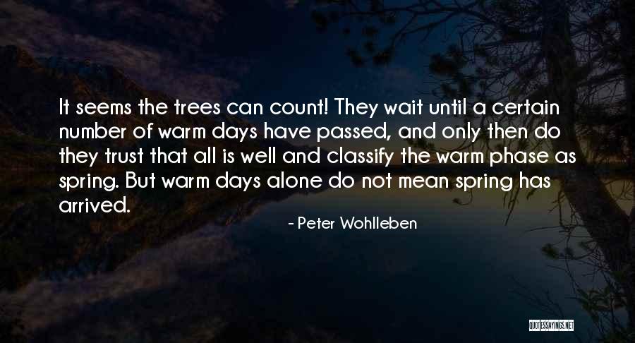 Trust The Wait Quotes By Peter Wohlleben Trust The Wait Quotes By Peter Wohlleben