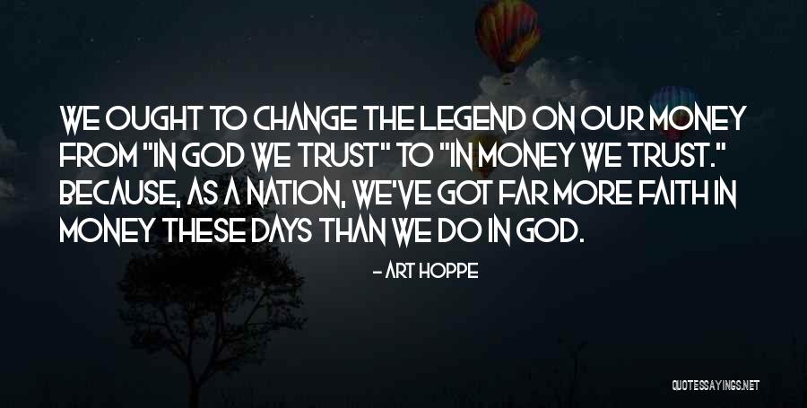 Trust These Days Quotes By Art Hoppe Trust These Days Quotes By Art Hoppe