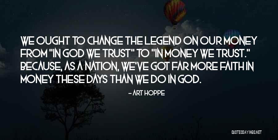 Trust These Days Quotes By Art Hoppe