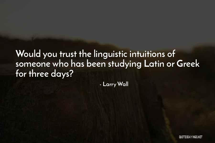 Trust These Days Quotes By Larry Wall