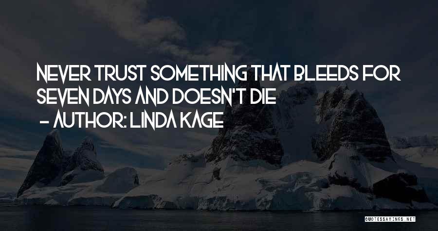 Trust These Days Quotes By Linda Kage