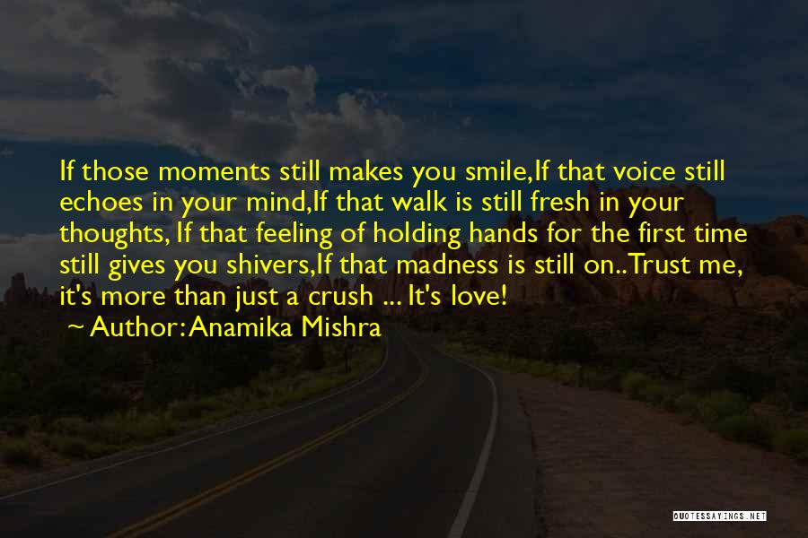 Trust Those You Love Quotes By Anamika Mishra