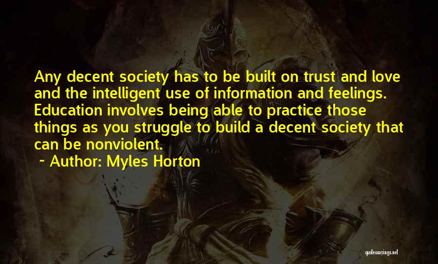 Trust Those You Love Quotes By Myles Horton