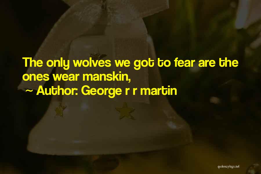 Trust To Friends Quotes By George R R Martin