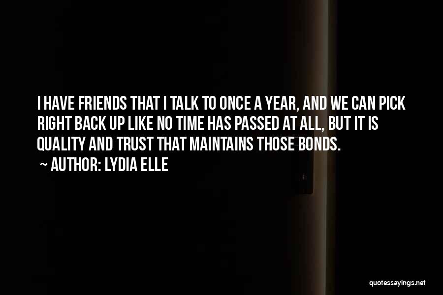 Trust To Friends Quotes By Lydia Elle