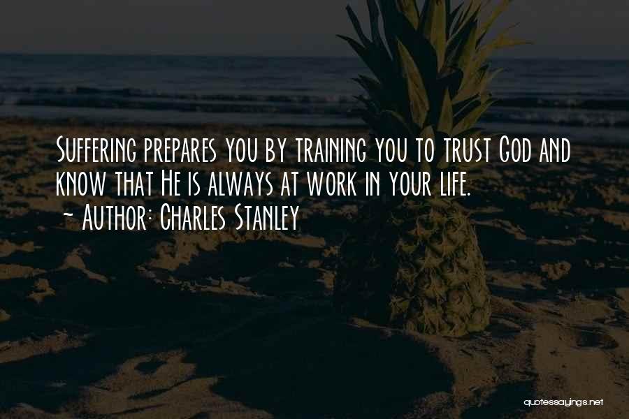 Trust To God Quotes By Charles Stanley