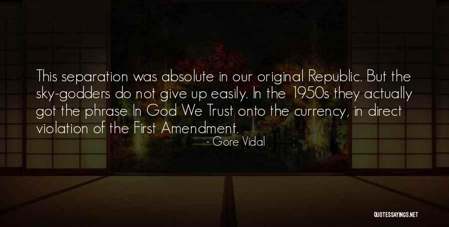 Trust Violation Quotes By Gore Vidal Trust Violation Quotes By Gore Vidal