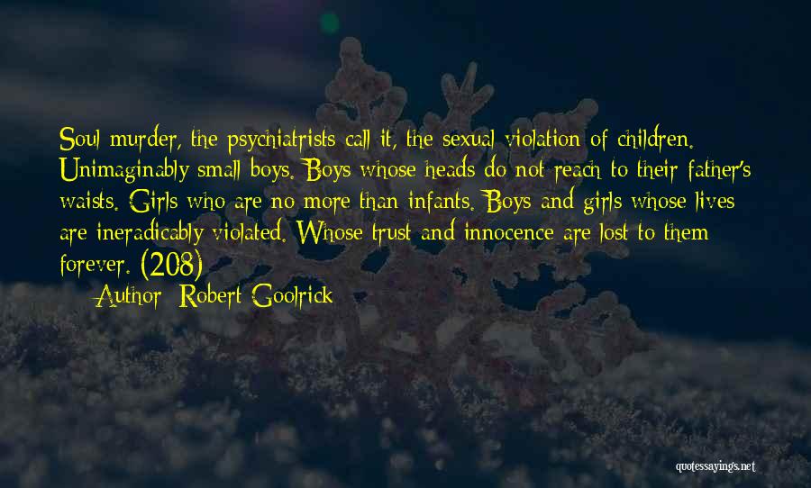 Trust Violation Quotes By Robert Goolrick